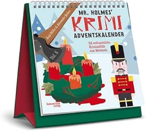 Mr. Holmes Krimi-Adventskalender Vol. 5: 24 weihnachtliche Kriminalfälle zum Miträtseln von Homunculus Verlag