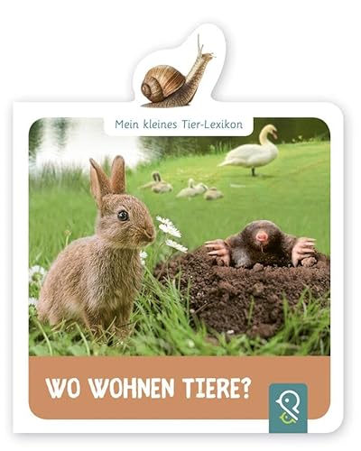 Wo wohnen Tiere?: Mein kleines Tier-Lexikon von klein & gro� Verlag