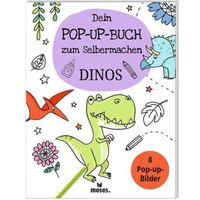 MOSES. VERLAG 53331 Dein Pop-Up Buch zum Selbermachen Dinos MOSES. VERLAG 53331 Dein Pop-Up Buch zum Selbermachen Dinos von moses