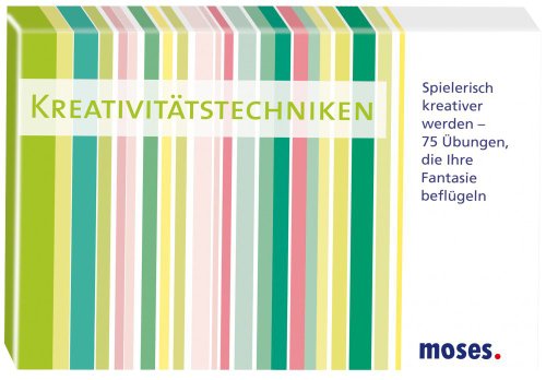 Moses 25112 - Think Smarter! Kreativitätstechniken: Spielerisch kreativer Werden von moses