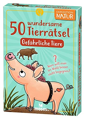 moses. Expedition Natur: 50 wundersame Tierrätsel – Gefährliche Tiere, Tierquiz für Kinder, Ratespiel ab 8 Jahren rund um Löwe, Schlange und Co. von moses