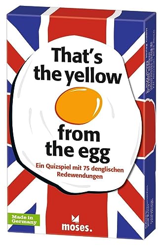 moses. That’s The Yellow from The Egg - Denglisch Quiz mit 75 Redewendungen, das Lustige und lehrreiche Kartenspiel für die ganze Familie Bunt von moses