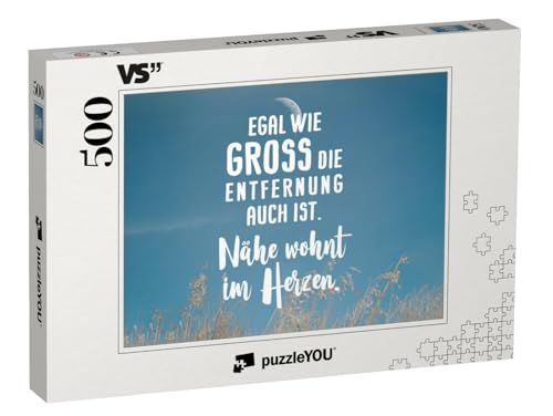 puzzleYOU: Puzzle 500 Teile „Egal wie Gross die Entfernung auch ist. Nähe wohnt im Herzen.“ von puzzleYOU