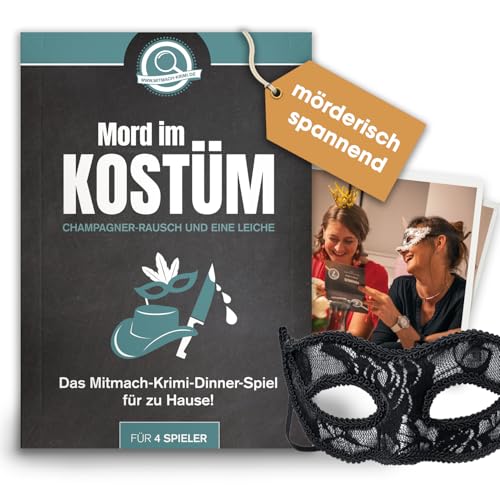 Krimispiel Mord im Kostüm – Champagner-Rausch und eine Leiche – Krimi Dinner Spiel für zuhause für 4 Personen – Krimidinner für Erwachsene – Partyspiel perfekt für Karneval Fasching Fasnet von www.mitmach-krimi.de