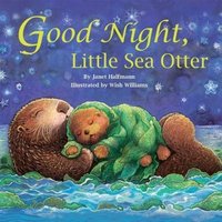 Good Night Little Sea Otter von Star Bright Books